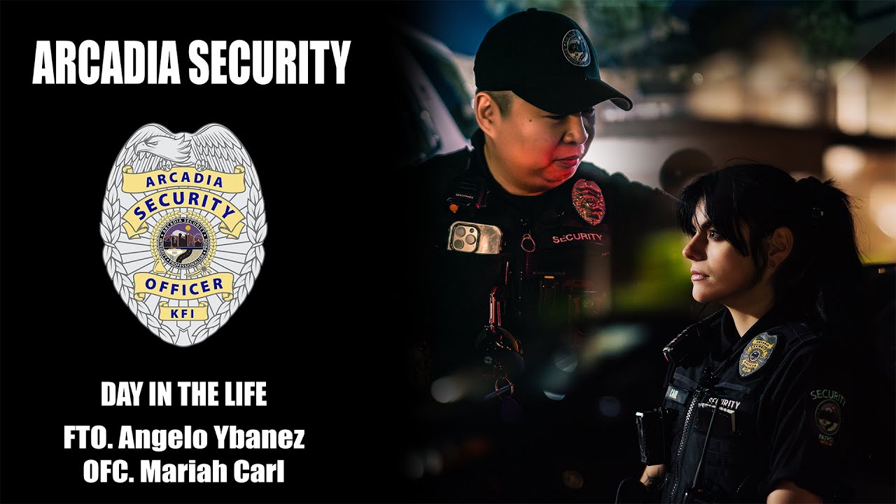 Arcadia Security - Day In The Life - Ep 11 - Fto. A. Ybanez & Ofc. MA. Carl