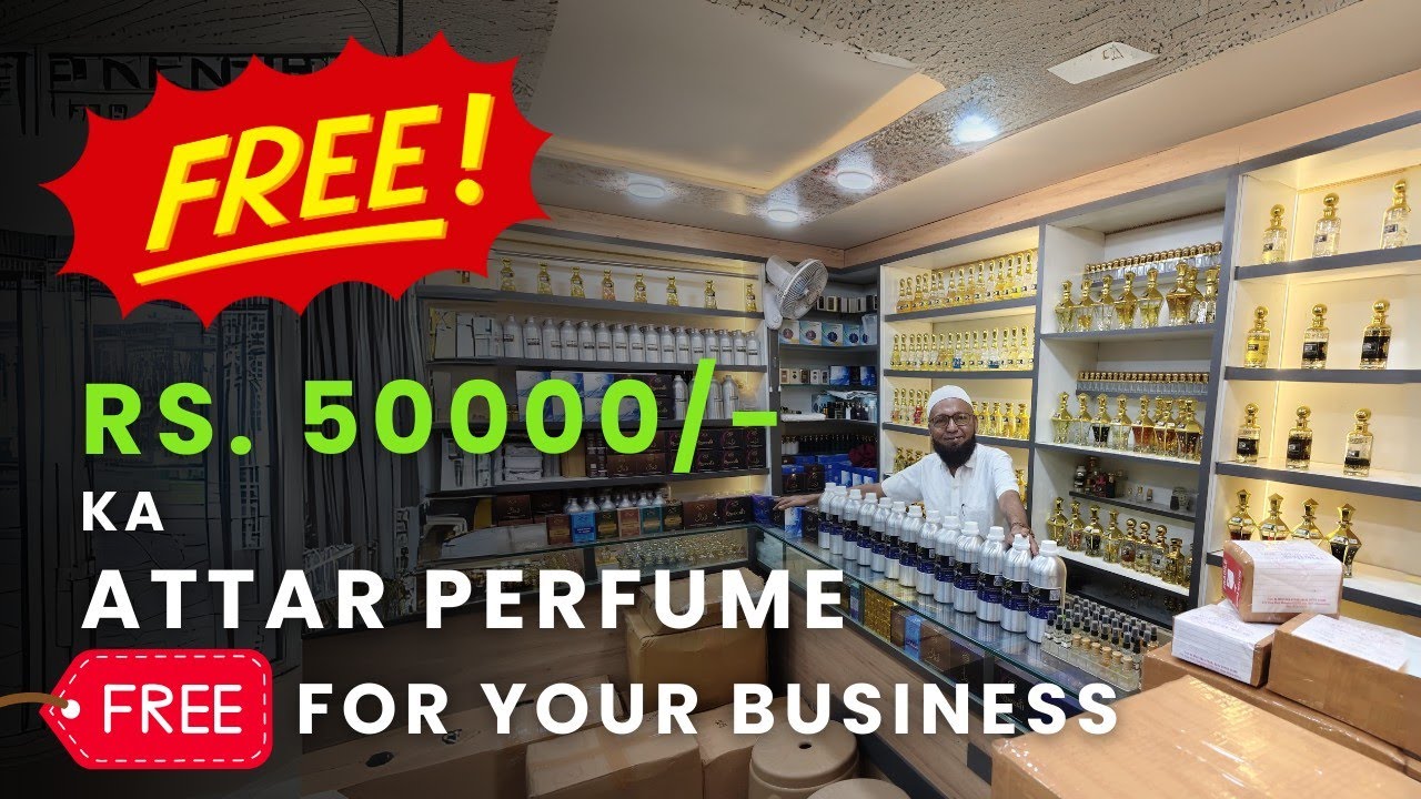FREE RS 50,000/- KA ATTAR PERFUME FREE FOR YOUR BUSINESS 