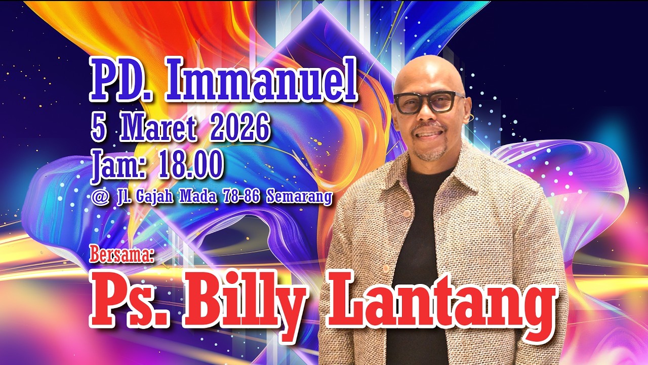 Ibadah Persekutuan Doa Immanuel - 05 Maret 2026 - Ps. Billy Lantang