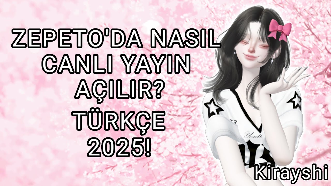 ZEPETO'DA NASIL CANLI YAYIN AÇILIR || TÜRKÇE || 2025 || Kirayshi