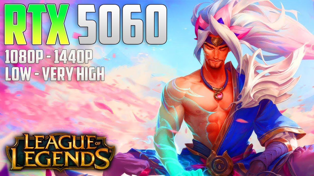 RTX 5060 League of Legends | 1080p - 1440p | Low & Very High