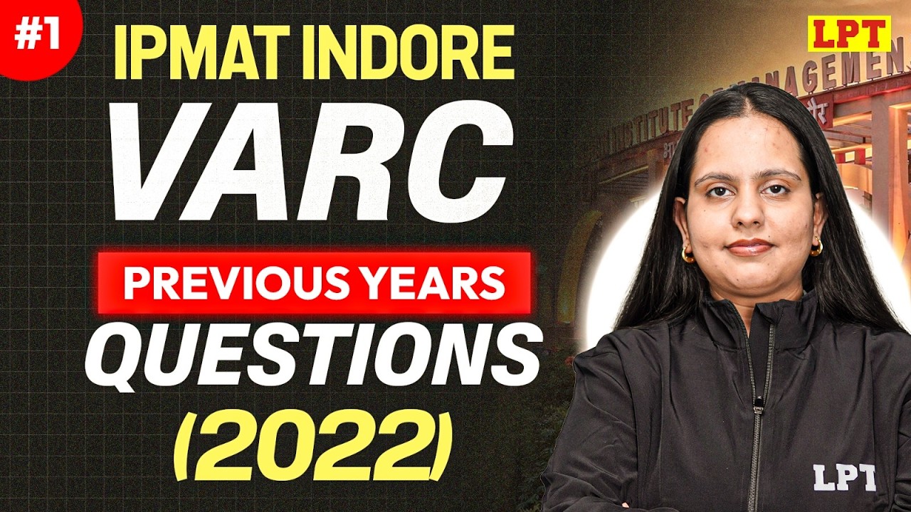 IPMAT Indore: VARC PYQs (Previous Year Questions) 2022 | #1 | IPMAT Indore 2026 Preparation