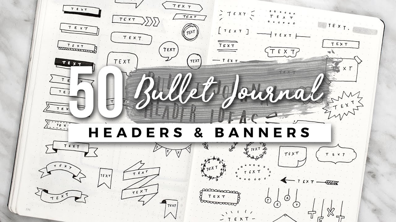 50+ Bullet Journal Header & Banner Ideas!