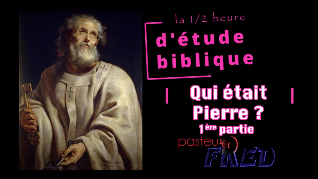 Qui était L'apôtre Pierre : partie 1