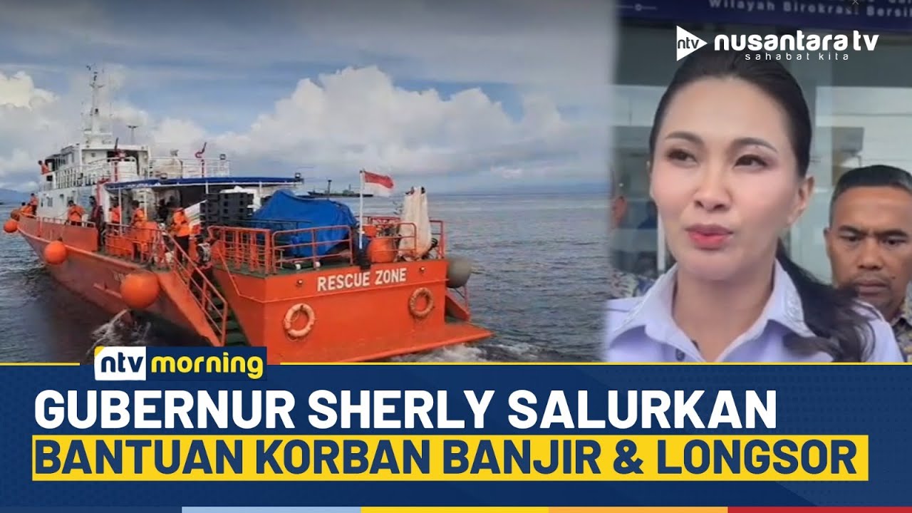 Gubernur Sherly Tjoanda Salurkan Bantuan Korban Banjir & Longsor Halmahera Barat | NTV MORNING