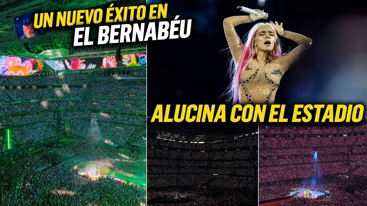 💥 ESPECTACULAR: KAROL G ARRASA en su PRIMER CONCIERTO en el BERNABÉU