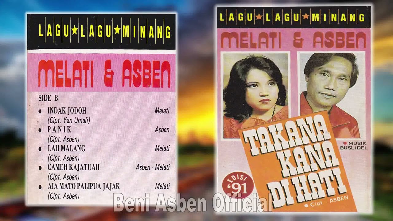 Album Dangdut Minang TAKANA KANA DIHATI ASBEN & MELATI