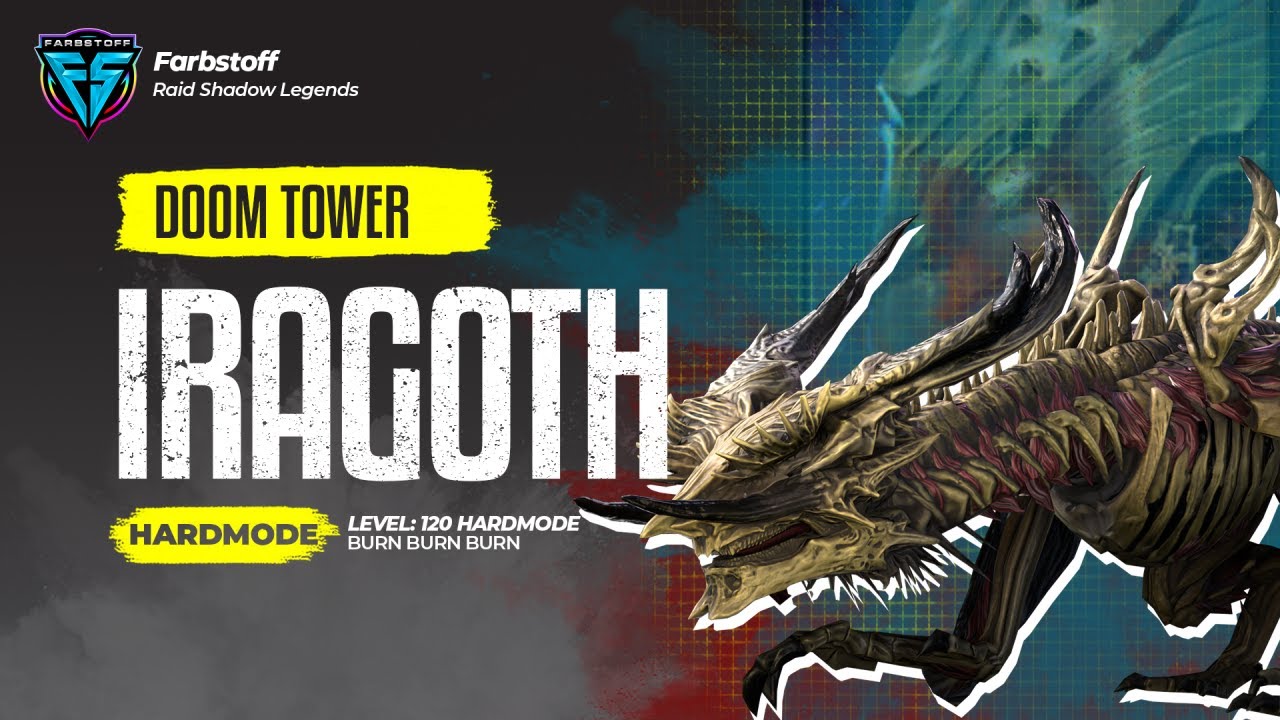 Raid: Shadow Legends - Neuer Doomtower Boss - Guide Drache Iragoth LVL 120 HardMode - BURN BABY