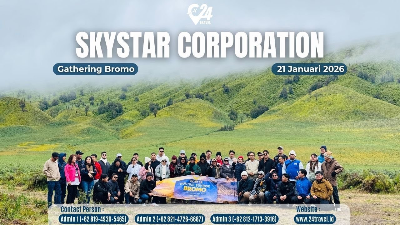 Gathering Bromo Bersama SKYSTAR CORPORATION 21 Januari 2026