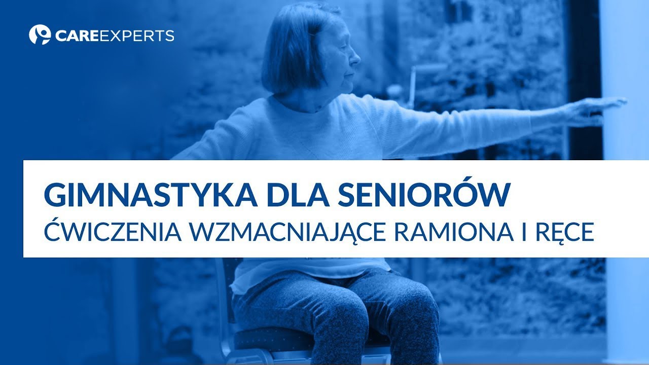 Gimnastyka dla seniorów | Ćwiczenia wzmacniające ramiona i ręce