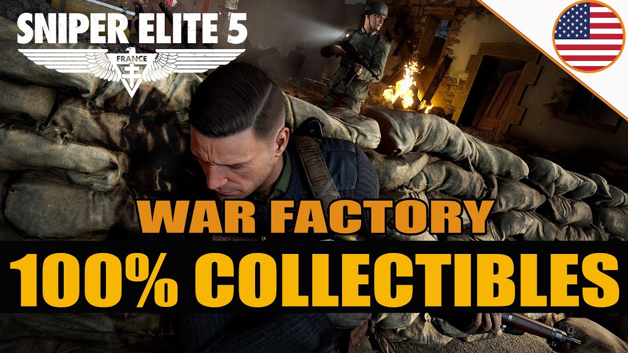 Sniper Elite 5 - 100% Guide - All Collectibles - Mission 4 - War Factory
