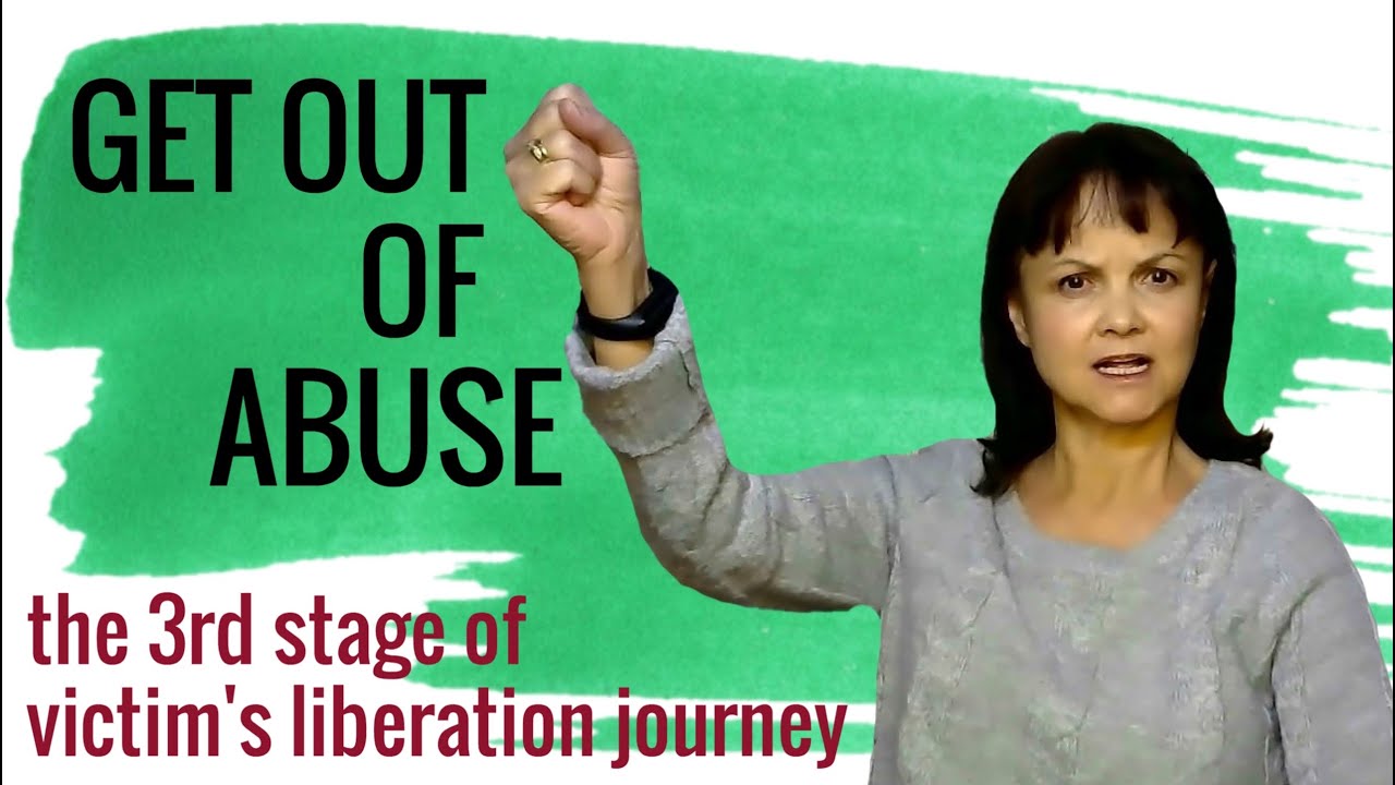 Get out of abuse * The 3rd Stage of Victim's liberation