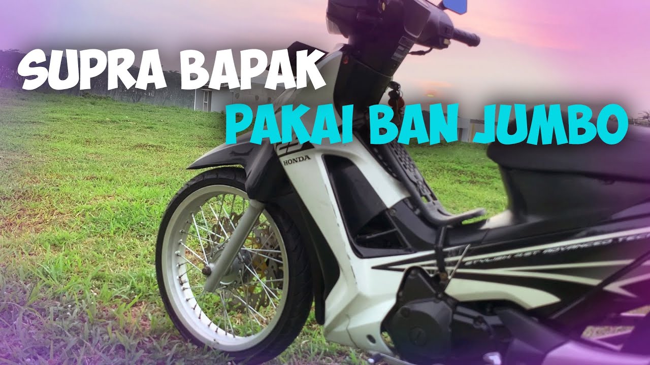 SUPRA BAPAK PAKAI BAN TAPAK LEBAR