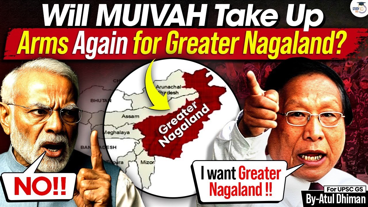 Muivah’s Threat | Demand For Greater Nagaland Sovereignty | Will Armed Struggle Resume?