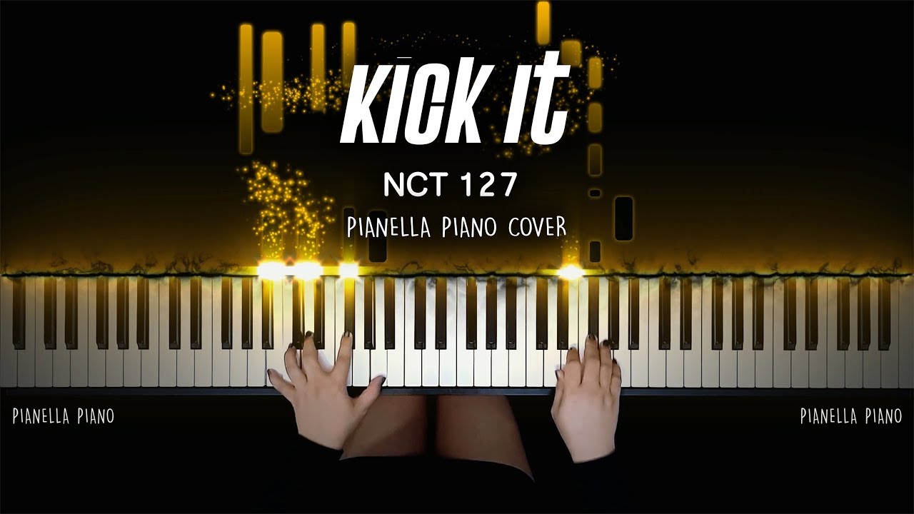 NCT 127 - Kick It | Piano Cover by Pianella Piano