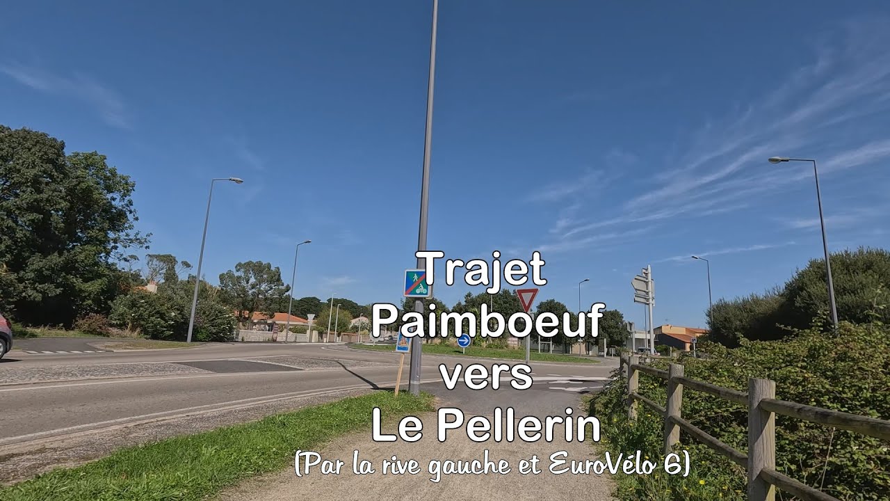 | La Loire à vélo | Paimboeuf vers Le Pellerin | Full