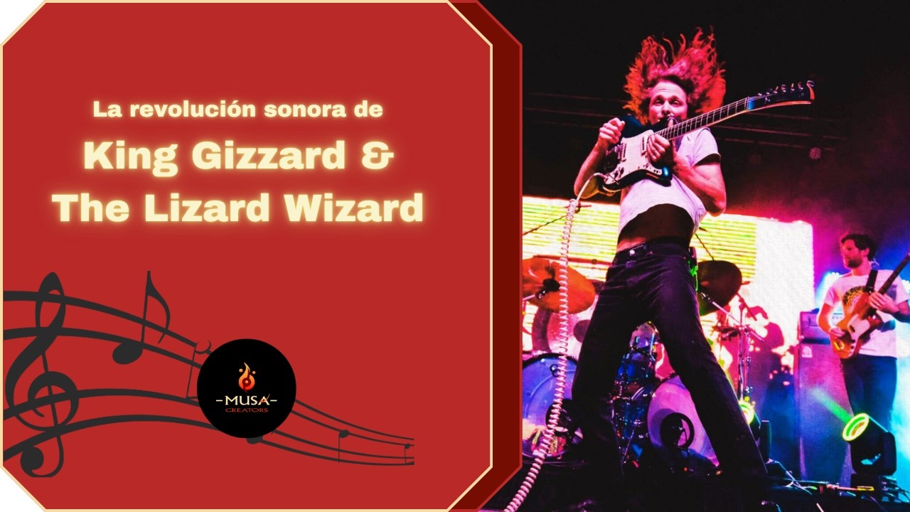 King Gizzard & The Lizard Wizard: La banda que está salvando el rock alternativo