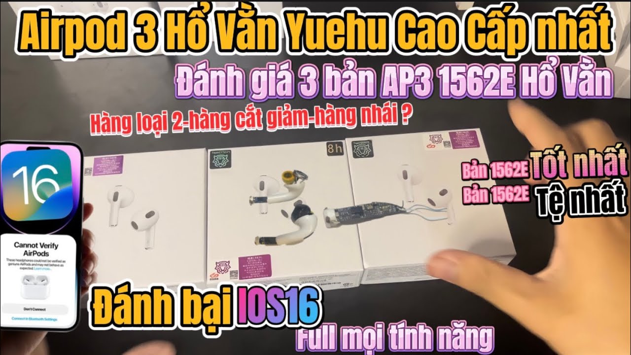 Airpod 3 Hổ Vằn Siêu Cấp 1562E 2023-Đánh giá chi tiết 3 bản 1562E