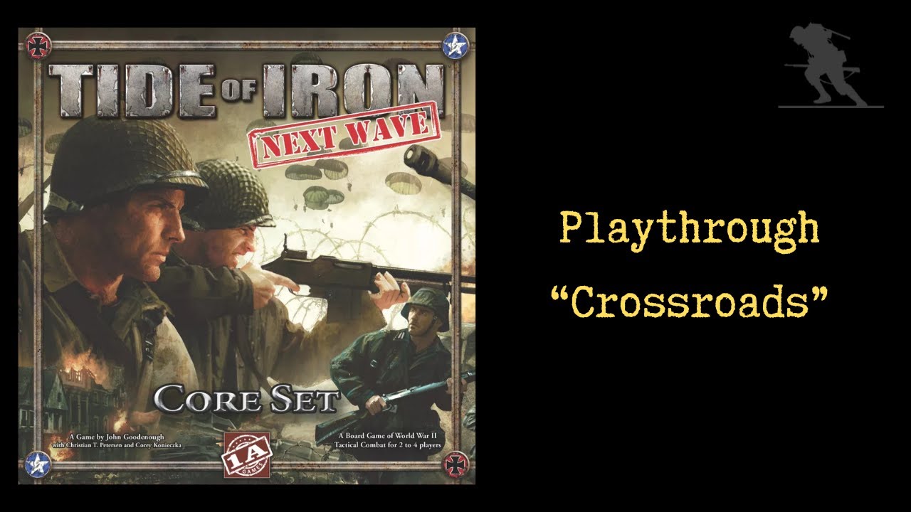 Tide of Iron: Next Wave - Playthrough [Crossroads]
