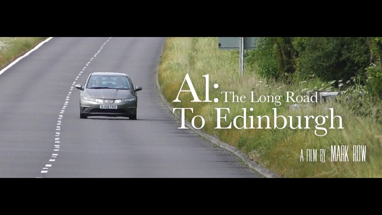A1:  The Long Road to Edinburgh