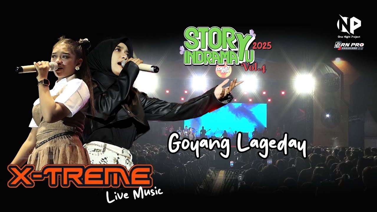 Goyang Lageday - Missel feat Diyanti | X-TREME Music | Story Indramayu Fest Vol.04