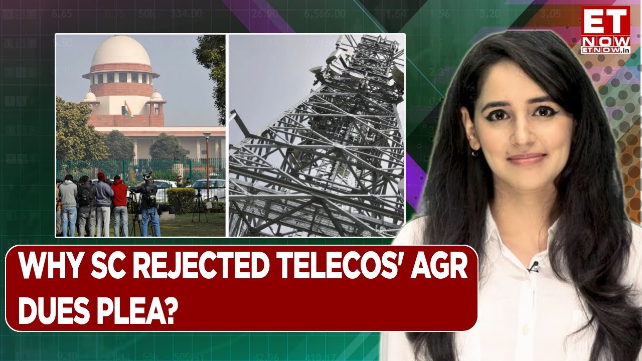 Telecom Companies: Big Setback For telecom Companies; SC Rejects AGR Recomputation Plea | ET Now