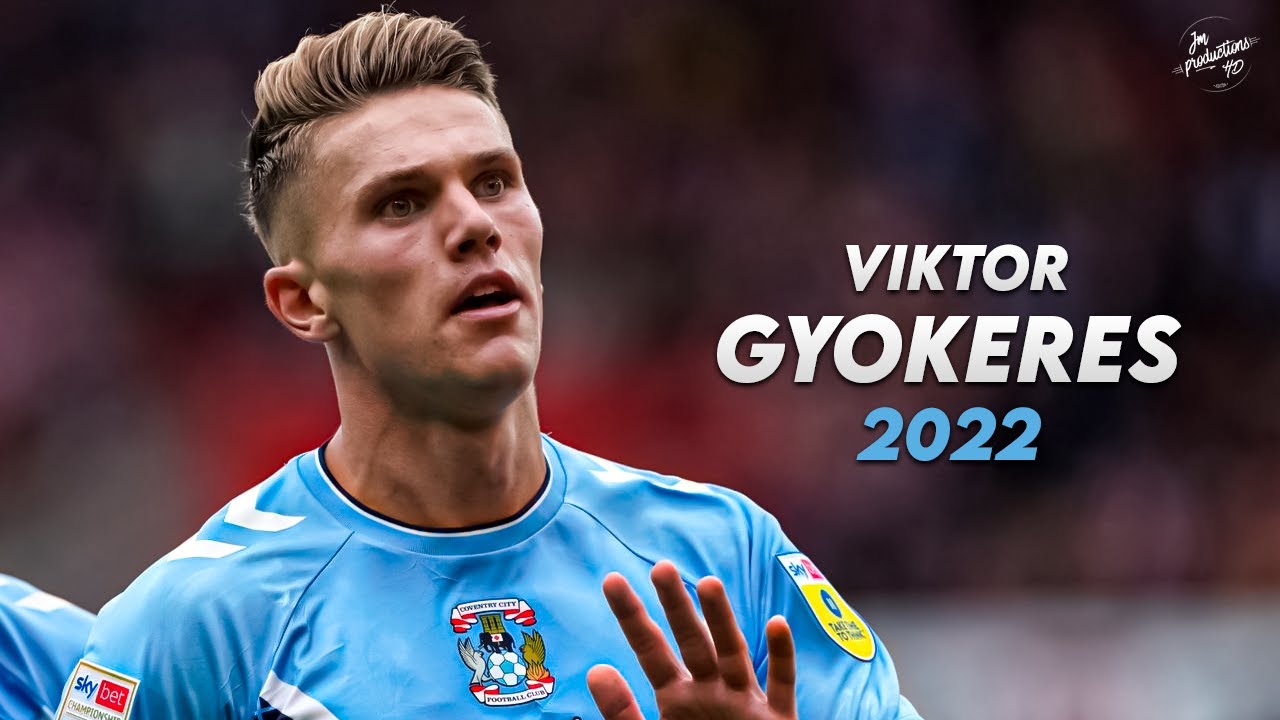 Viktor Gyökeres 2022/23 ► Amazing Skills, Assists & Goals - Coventry City | HD