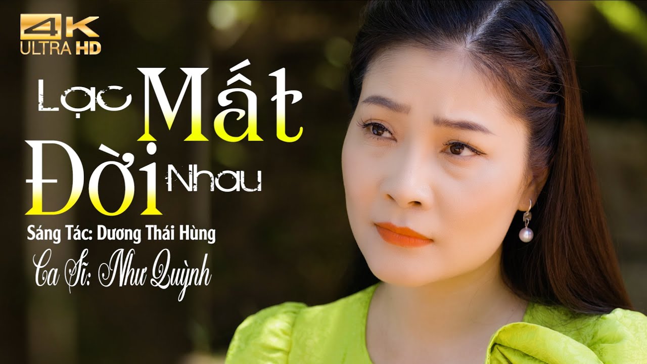 Lạc Mất Đời Nhau - Như Quỳnh / Nhạc Hot Tiktok ,Thịnh hành
