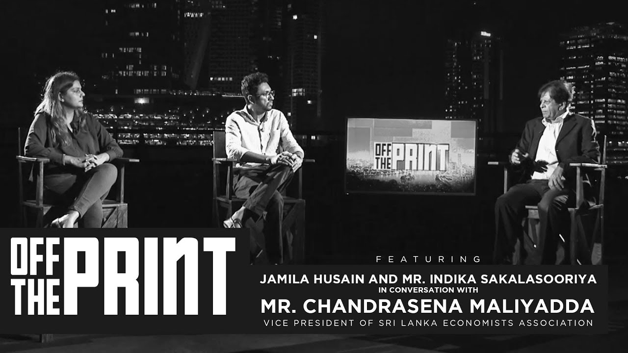 Off the Print | Jamila Husain in conversation & Indika Sakalasooriya with Mr. Chandrasena Maliyadda