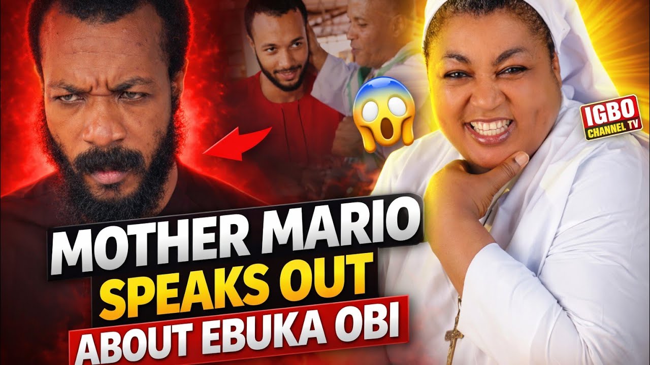 MOTHER MARIO SHARES BITTER TRUTH ABOUT THE MOCKERS OF EBUKA OBI
