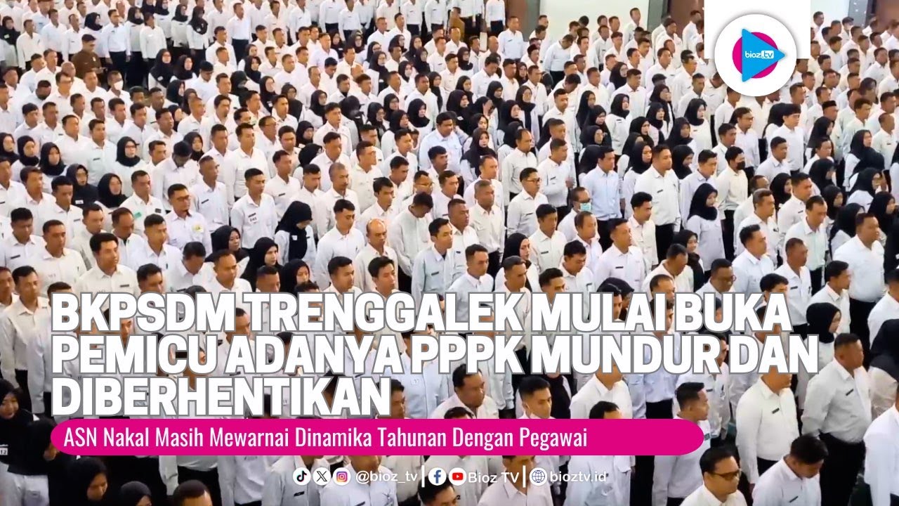 BKPSDM Trenggalek Mulai Buka Pemicu Adanya PPPK Mundur dan Diberhentikan - bioztv.id