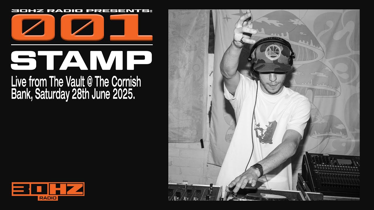 STAMP | 30HZ Presents: 001 - Live from The Vault @ Cornish Bank