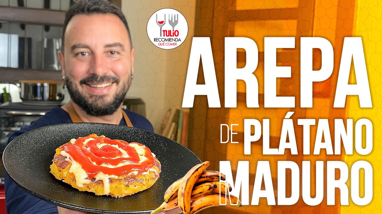Cómo hacer AREPA de plátano maduro: Receta casera, fácil y deliciosa | Tulio Recomienda