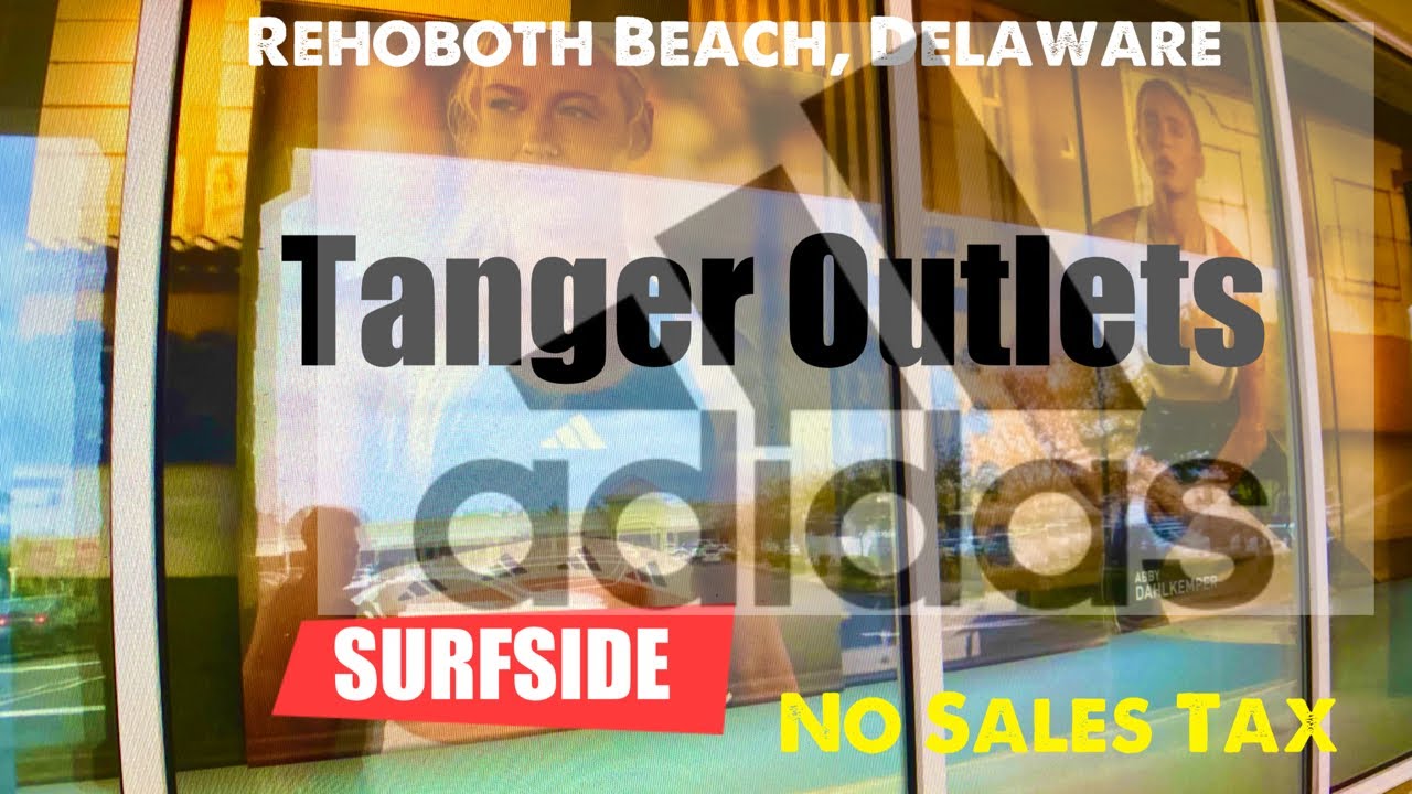 Tanger Outlets SurfSide. Rehoboth Beach, Delaware.