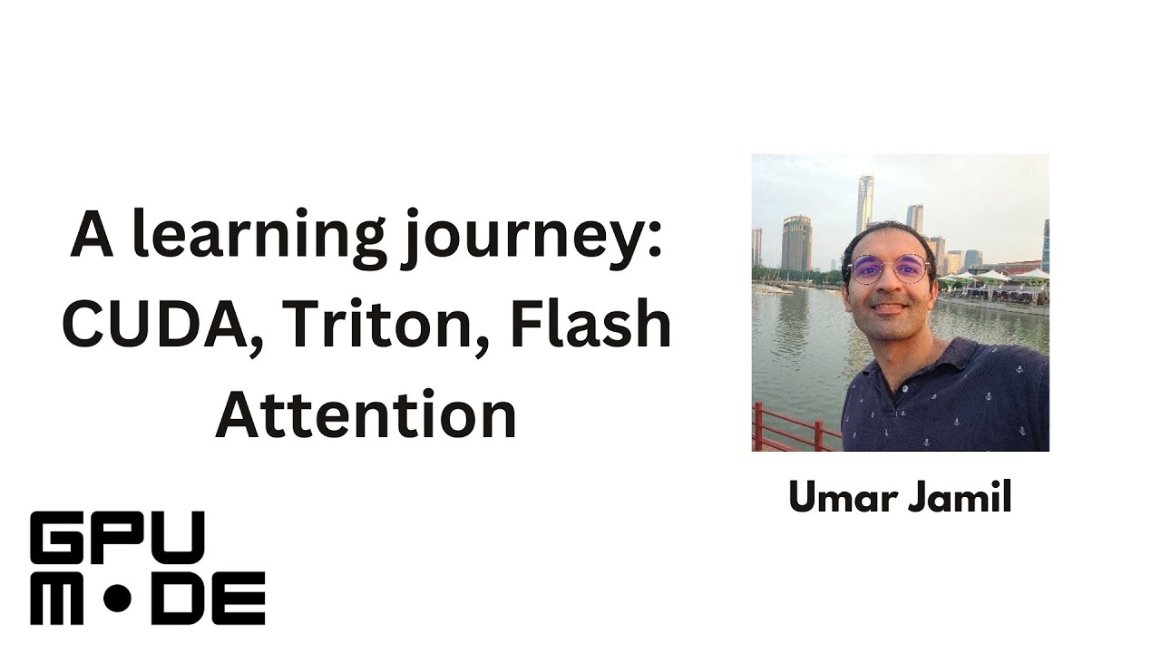 Lecture 50: A learning journey CUDA, Triton, Flash Attention