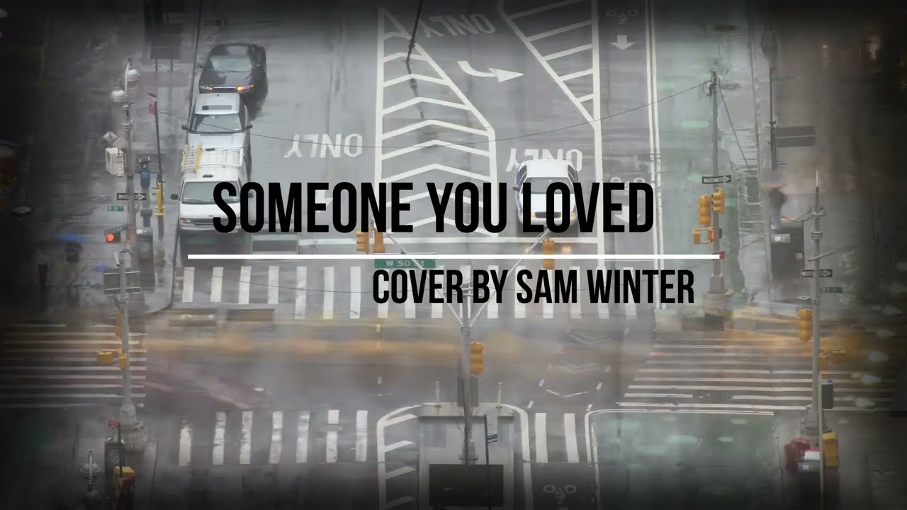 Sam Winter - Someone You Loved (Cover)