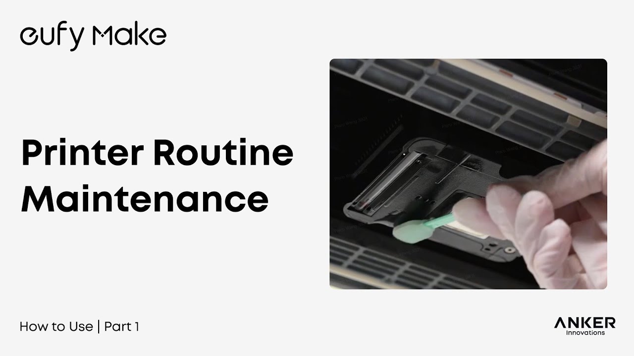 eufyMake E1 Tutorial | Part 9: Printer Routine Maintenance#eufymake
