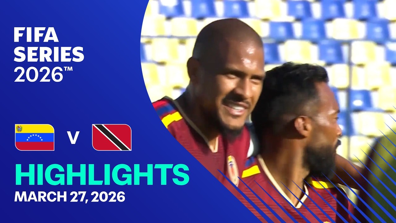 Venezuela vs Trinidad and Tobago Highlights | FIFA Series 2026