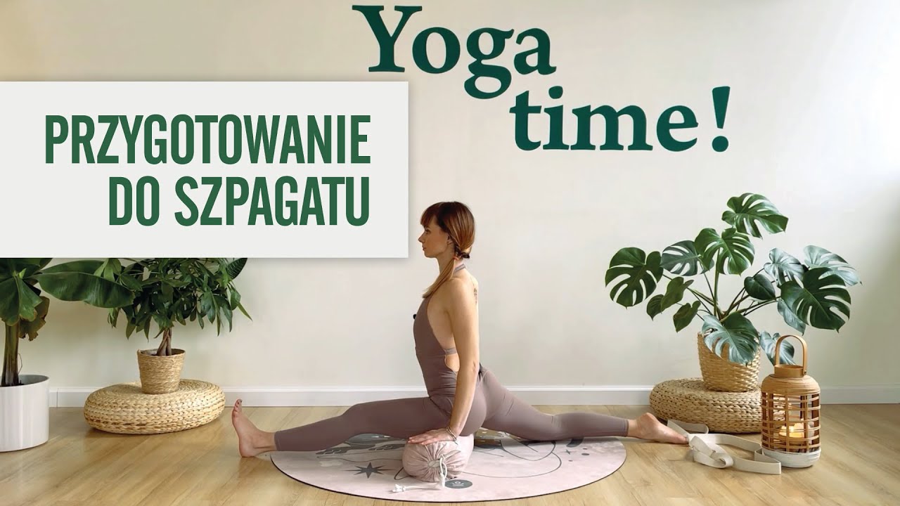 Joga - Przygotowanie do szpagatu ★★☆