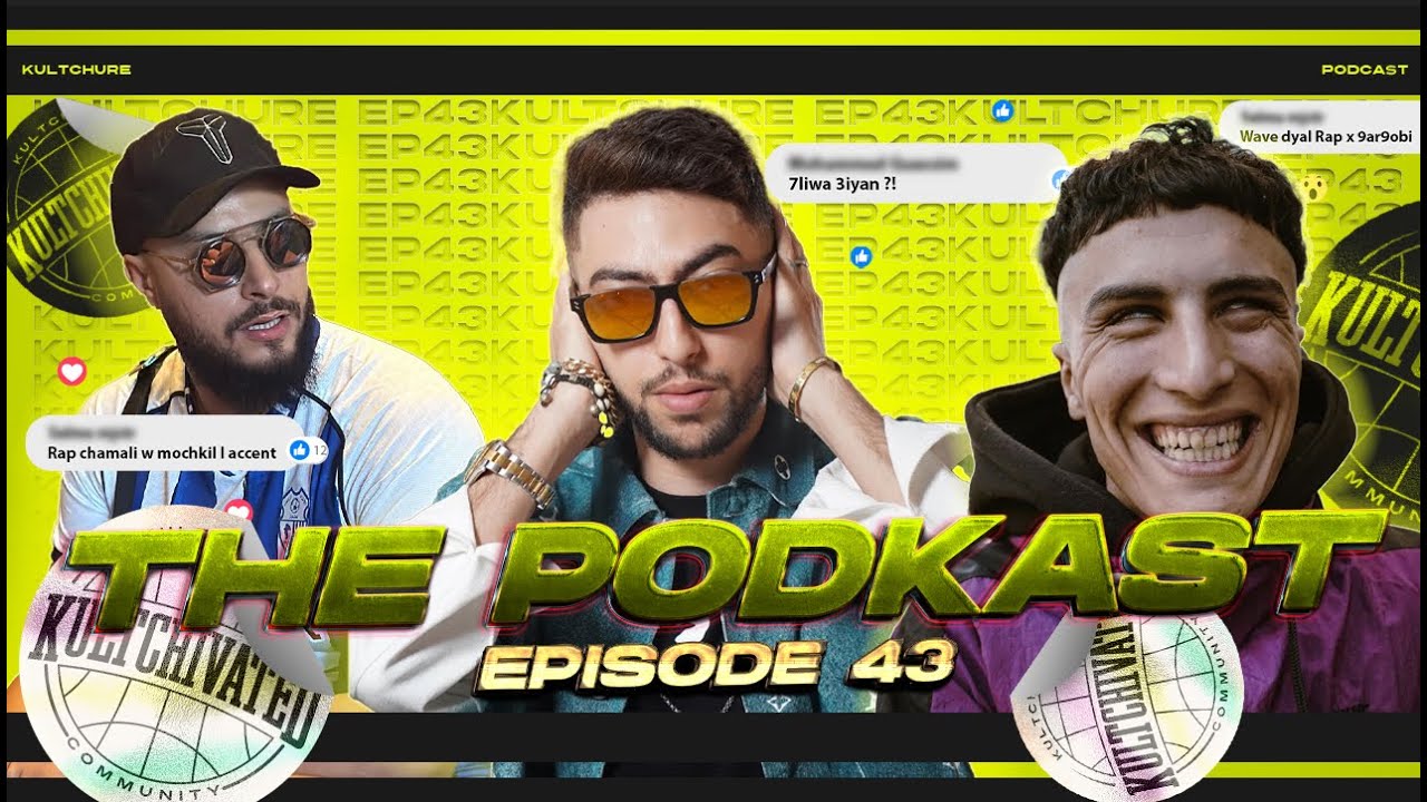 7liwa MACHI fTOP5 d Rap Meghribi? - The Kultchure Podcast #43