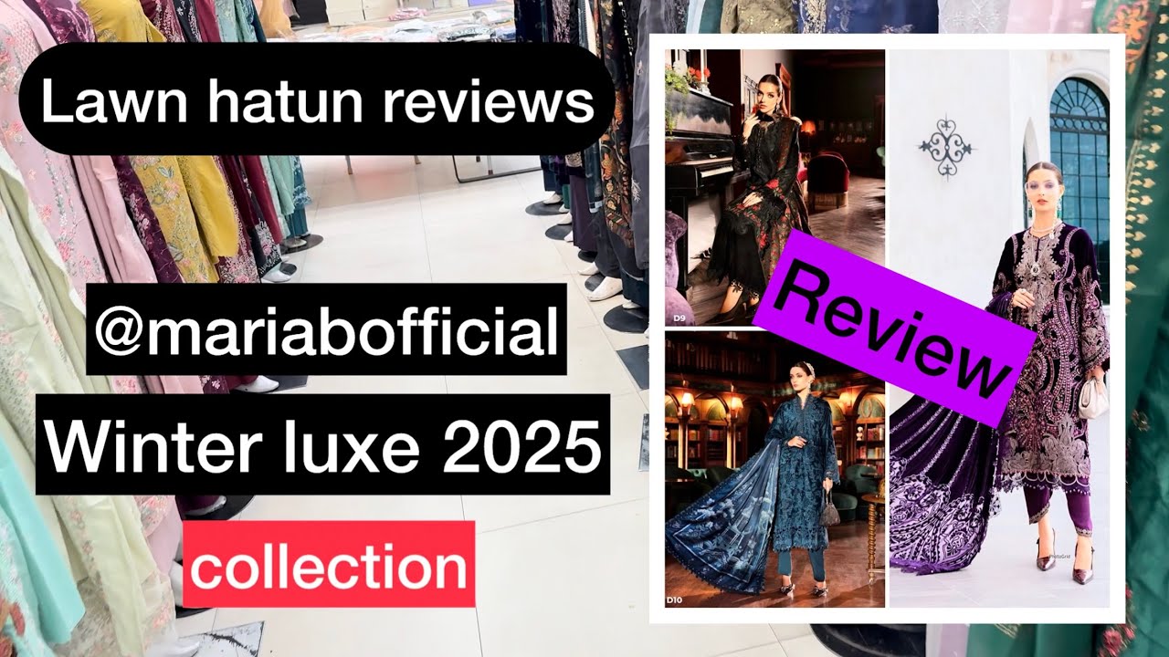 Maria b winter luxury unstitched 2025 | lawn hatun reviews
