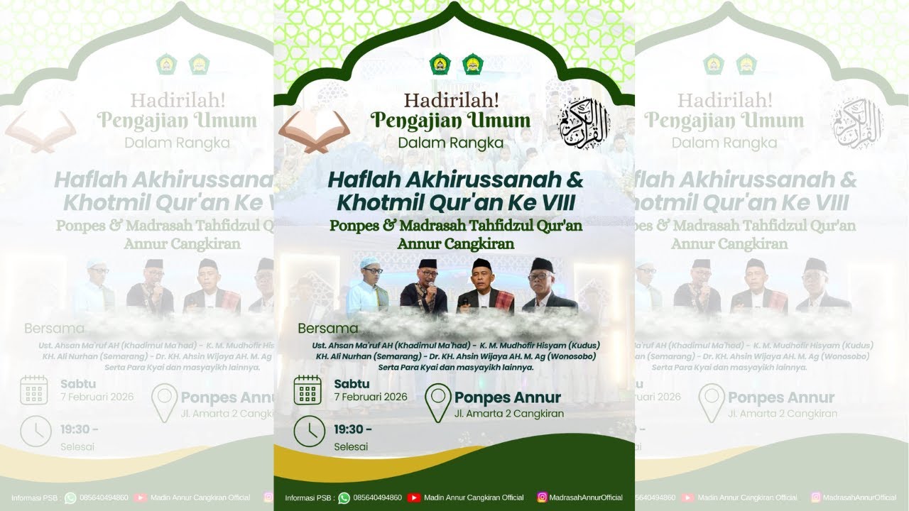 PENGAJIAN UMUM Dalam Rangka HAFLAH AKHIRUSSANAH & KHOTMIL QUR'AN KE VIII ANNUR CANGKIRAN