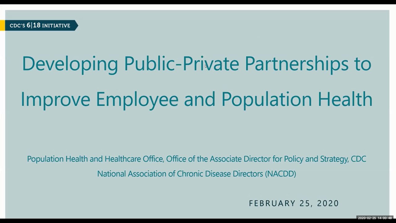 Employer-Public Health Opportunities to Improve Population Health: CDC&rsquo;s 6|18 Initiative Webinar