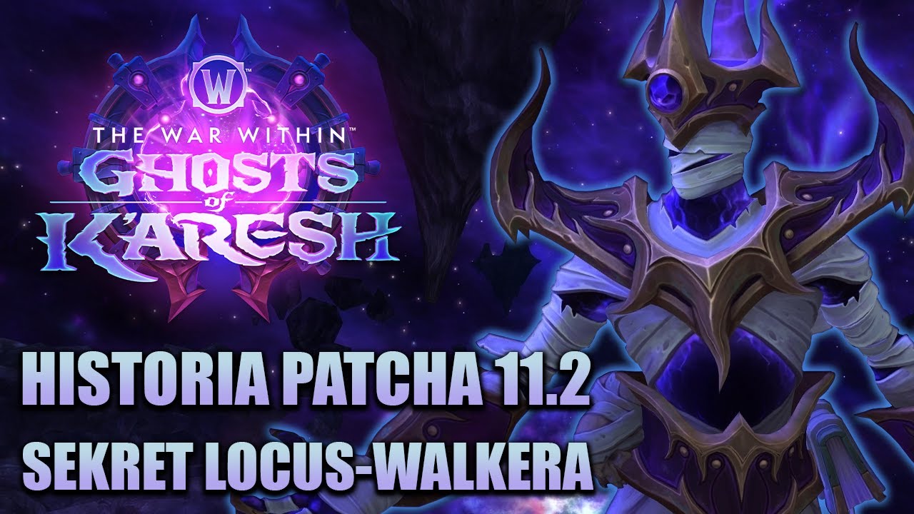 Streszczenie Historii Patcha 11.2 - Ghosts of K'aresh | World of Warcraft: The War Within