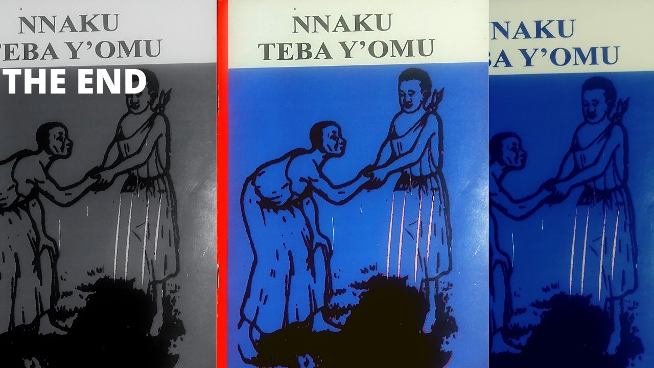 Nnaku Teba Y'omu part 13 The End