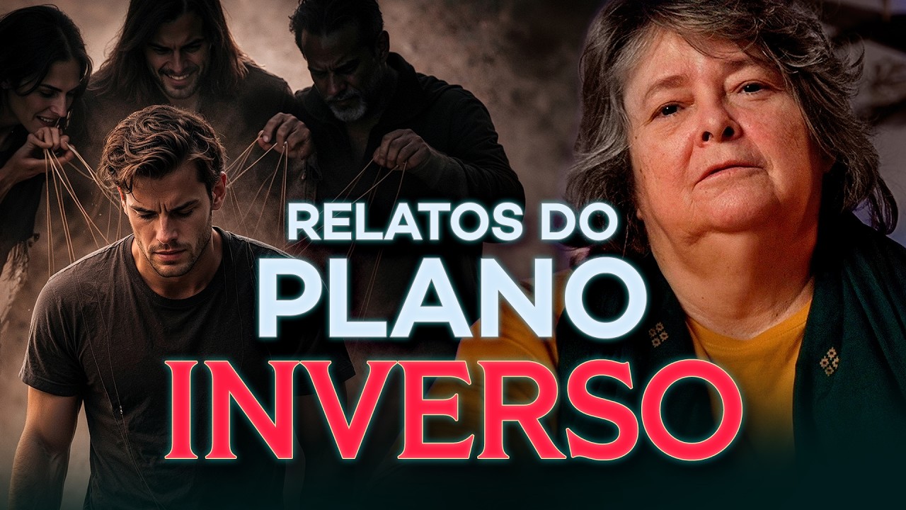 A HORA DA VERDADE: Revelações do Plano Inverso