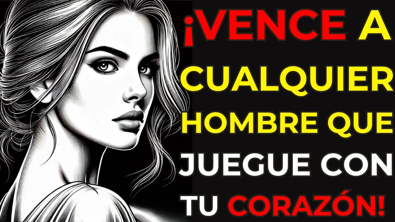 9 Maneras de Vencer a Cualquier Hombre que Juegue con Tu Corazón | Estoicismo