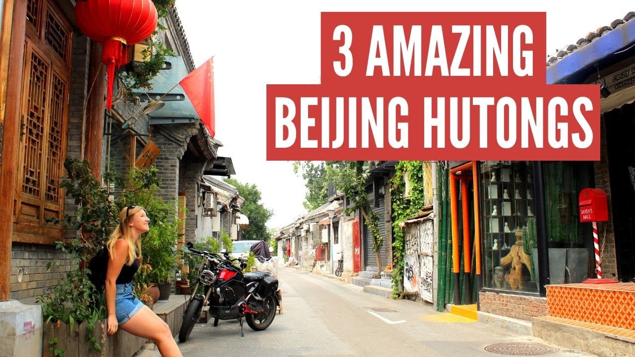 Beijing Hutongs: 3 Amazing Hutongs to Explore!
