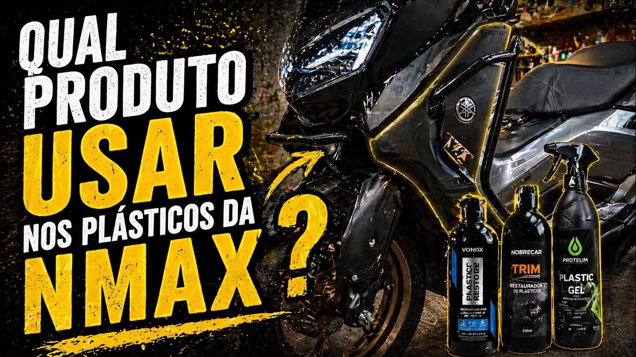 Qual produto usar nos plásticos da NMAX sem estragar?