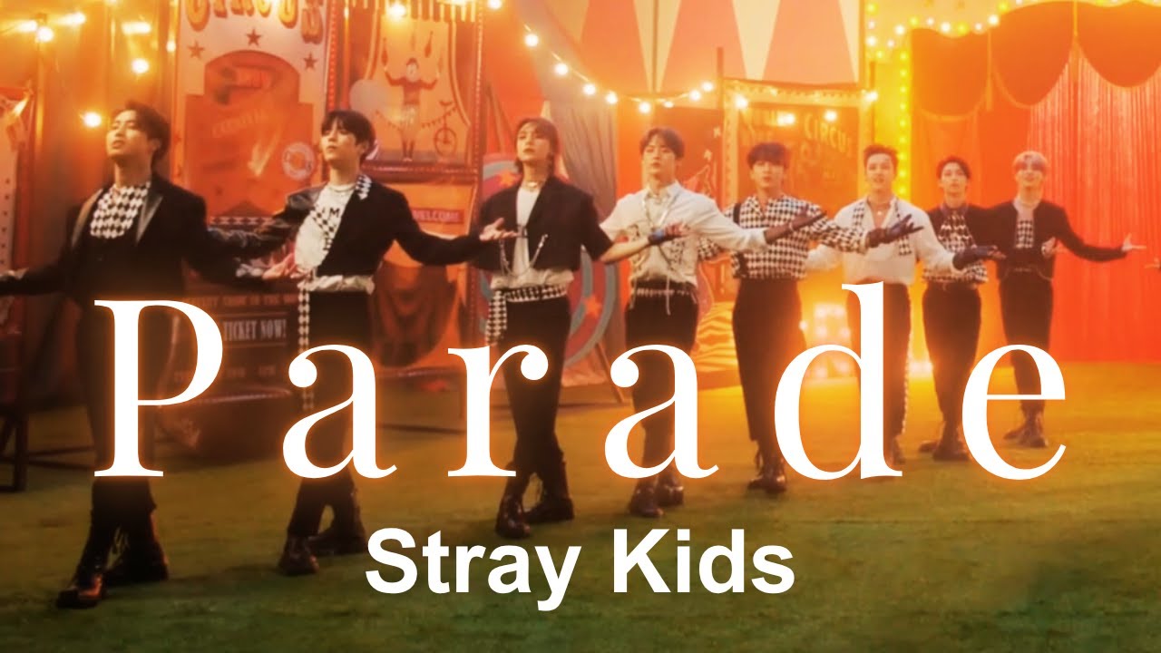 Stray Kids【Parade】日本語字幕 | ROM | FMV